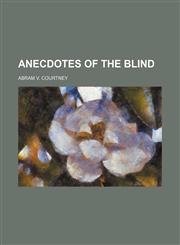 Anecdotes of the blind,1154511022,9781154511024