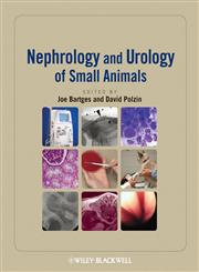 Nephrology and Urology of Small Animals,081381717X,9780813817170