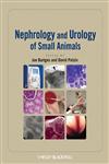 Nephrology and Urology of Small Animals,081381717X,9780813817170