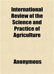 International Review of the Science and Practice of Agriculture,1152339796,9781152339798