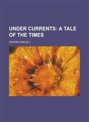 Under currents,1130415678,9781130415674