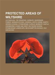 Protected areas of Wiltshire Cotswolds, The Ridgeway, Avebury, Savernake Forest, Monarch's Way, Cherhill White Horse, North Wessex Downs,1233102427,9781233102426