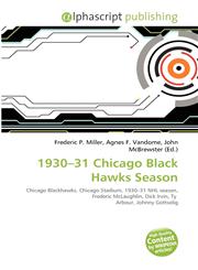 1930-31 Chicago Black Hawks Season,6135593706,9786135593709