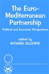 The Euro-Mediterranean Partnership,071464370X,9780714643700