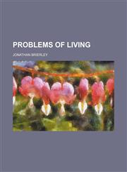 Problems of living,1150859377,9781150859373