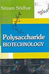 Polysaccharide Biotechnology,817888397X,9788178883977