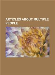 Articles about Multiple People Coen Brothers, Seven Sages of Greece, Gang of Four, the Wachowskis, Soong Sisters, Marx Brothers,123458249X,9781234582494