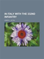 In Italy With the 332nd Infantry,1459084438,9781459084438