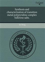 Synthesis and characterization of transition metal polypyridine complex fullerene salts.,1244570931,9781244570931