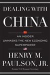 Dealing with China An Insider Unmasks the New Economic Superpower,1455504211,9781455504213