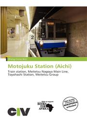 Motojuku Station (Aichi),6139506565,9786139506569