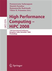High Performance Computing - HiPC 2008 15th International Conference, Bangalore, India, December 17-20, 2008, Proceedings,354089893X,9783540898931