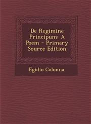 De Regimine Principum A Poem - Primary Source Edition,1294904779,9781294904779
