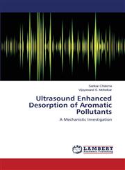 Ultrasound Enhanced Desorption of Aromatic Pollutants,3659536237,9783659536236
