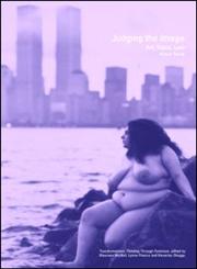 Judging the Image (Transformations: Thinking Through Feminism),041530184X,9780415301848