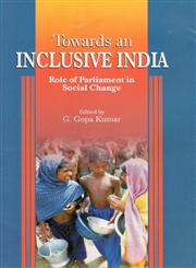 Towards an Inclusive India Role of Parliament in Social Change 1st Edition,8178312557,9788178312552