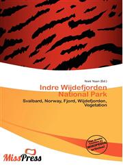 Indre Wijdefjorden National Park,6135909126,9786135909128