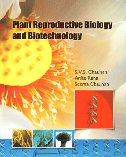 Plant Reproductive Biology and Biotechnology Felicitation Volume in Honour of Prof. S.N. Chaturvedi 1st Published,8179101940,9788179101940