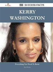 Kerry Washington 126 Success Facts - Everything You Need to Know about Kerry Washington,1488544158,9781488544156