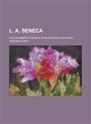 L. A. Seneca,1234415054,9781234415051