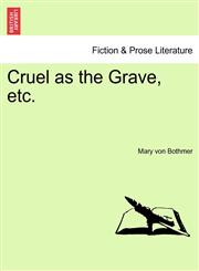 Cruel as the Grave, etc.,1241406529,9781241406523