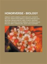 Honorverse - Biology Animals, Earth Animals, Earth Biology, Havenite Biology, Manticoran Animals, Manticoran Biology, Medicine, Mesan Genet,1234834073,9781234834074