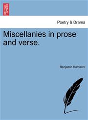 Miscellanies in prose and verse.,1241052727,9781241052720