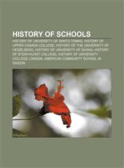 History of schools History of University of Santo Tomas, History of Upper Canada College, History of the University of Heidelberg,1156498902,9781156498903