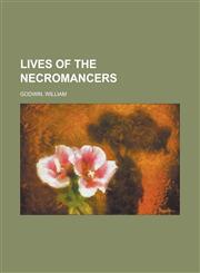 Lives of the Necromancers,1153638215,9781153638210