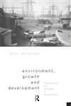 Environment, Growth and Development The Concepts and Strategies of Sustainability 2nd Edition,0415084849,9780415084840