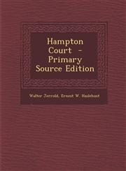 Hampton Court - Primary Source Edition,1287854478,9781287854470