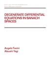 Degenerate Differential Equations in Banach Spaces,0824716779,9780824716776