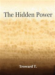 The Hidden Power (1922),1594621470,9781594621475