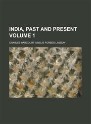 India, past and present Volume 1,1151001082,9781151001085