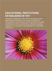 Educational institutions established in 1911 Tsinghua University, Fort Lewis College, Loyola Marymount University, De La Salle University,1156452228,9781156452226