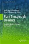 Plant Transposable Elements Impact on Genome Structure and Function,364231841X,9783642318412