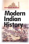 Modern Indian History,9381052352,9789381052358