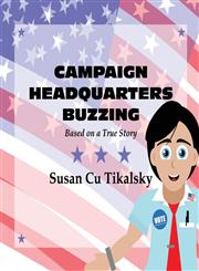 Campaign Headquarters Buzzing Based on a True Story,1627094199,9781627094191