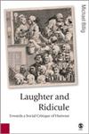 Laughter and Ridicule Towards a Social Critique of Humour,1412902509,9781412902502
