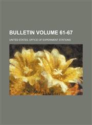 Bulletin Volume 61-67,1236128419,9781236128416