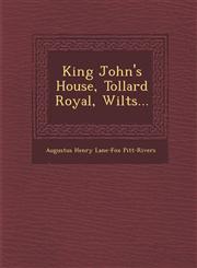 King John's House, Tollard Royal, Wilts...,1249979552,9781249979555