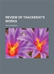 Review of Thackeray's Works,1235283062,9781235283062