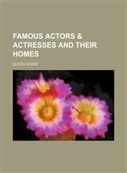 Famous actors & actresses and their homes,1151473235,9781151473233