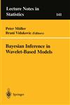 Bayesian Inference in Wavelet-Based Models,0387988858,9780387988856