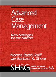 Advanced Case Management New Strategies for the Nineties,0803938721,9780803938724