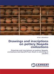 Drawings and Inscriptions on Pottery Naqada Civilizations,3659513083,9783659513084