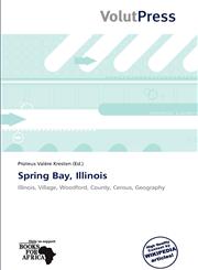 Spring Bay, Illinois,613889412X,9786138894124