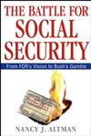 The Battle for Social Security From FDR's Vision to Bush's Gamble,0471771724,9780471771722