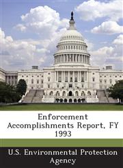 Enforcement Accomplishments Report, FY 1993,1288638051,9781288638055