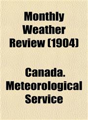 Monthly Weather Review (1904),1152674668,9781152674660